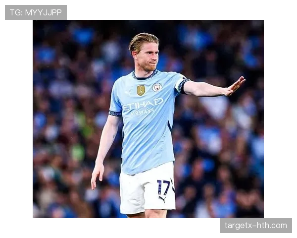 德布劳内展现惊人双足技术，助曼城再添胜利