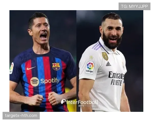 本泽马 vs 莱万：谁是21世纪最全面中锋？